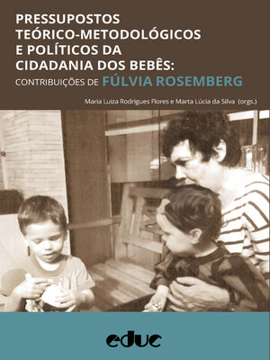 cover image of Pressupostos Teórico-Metodológicos e Políticos da Cidadania dos Bebês